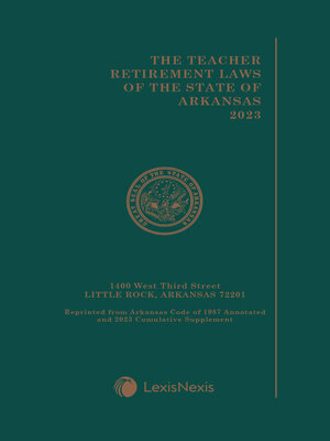 cover image of The Teacher Retirement Laws of the State of Arkansas